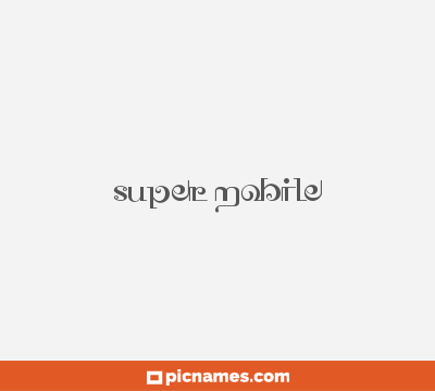 Super Mobile